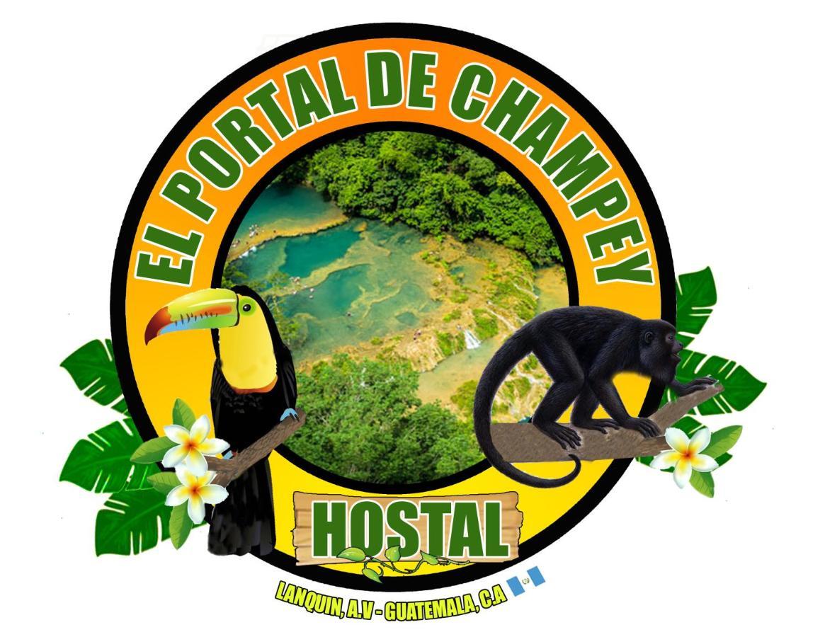 El Portal De Champey Hostel Lanquin Exterior photo